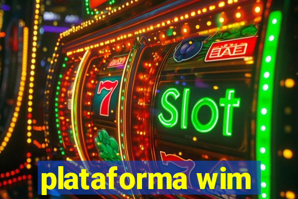 plataforma wim